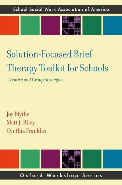 Solution-Focused Brief Therapy Toolkit for Schools