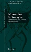 Monströse Ordnungen