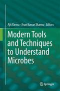 Modern Tools and Techniques to Understand Microbes