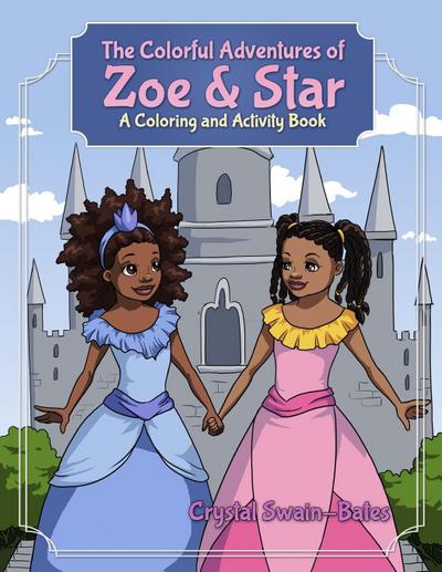 The Colorful Adventures of Zoe & Star