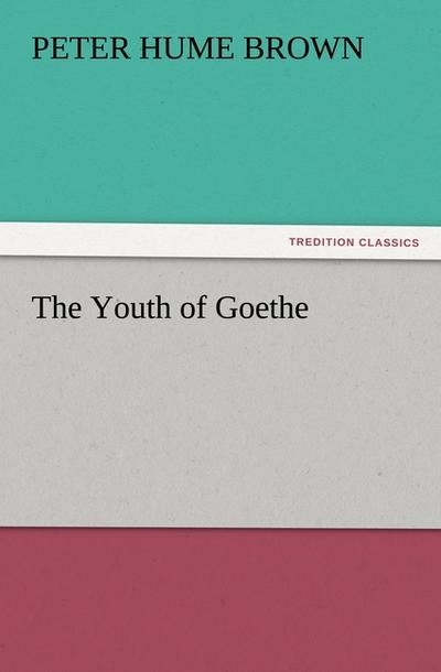 The Youth of Goethe