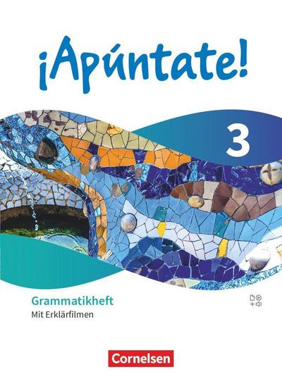 ¡Apúntate! - Spanisch als 2. Fremdsprache - Band 3 -  Ausgabe 2024 - Grammatikheft