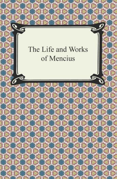 The Life and Works of Mencius