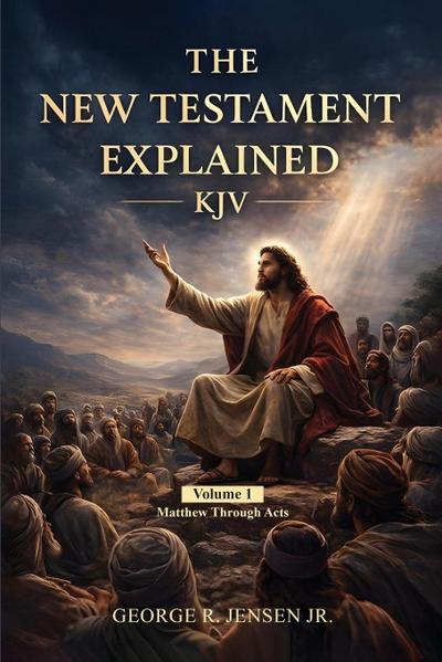 New Testament Explained KJV