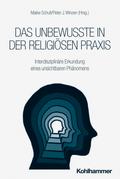 Das Unbewusste in der religiösen Praxis