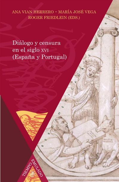 Diálogo y censura en el siglo XVI (España y Portugal)