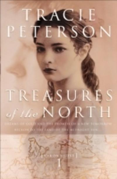 Treasures of the North (Yukon Quest Book 1)