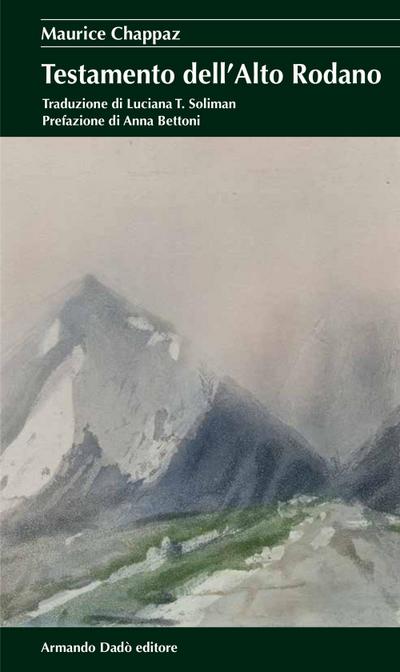 Il testamento dell’Alto Rodano