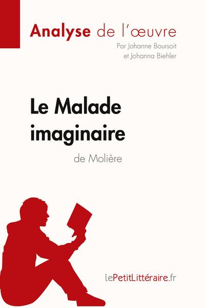 Le Malade imaginaire de Molière (Analyse de l’oeuvre)