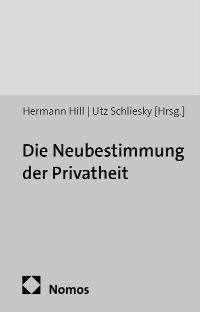 Die Neubestimmung der Privatheit