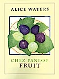 Chez Panisse Fruit