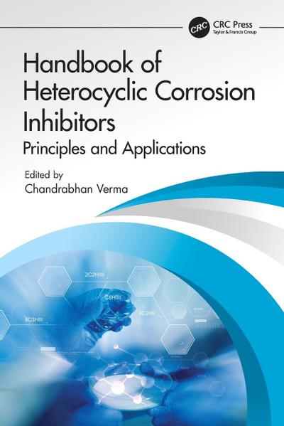 Handbook of Heterocyclic Corrosion Inhibitors
