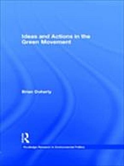Ideas and Actions in the Green Movement