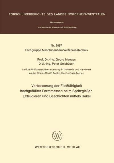 Verbesserung der Fließfähigkeit hochgefüllter Formmassen beim Spritzgießen, Extrudieren und Beschichten mittels Rakel