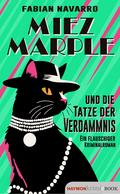 Miez Marple und die Tatze der Verdammnis von Fabian Navarro | Ebook