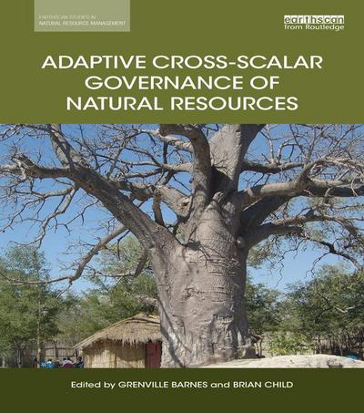 Adaptive Cross-scalar Governance of Natural Resources