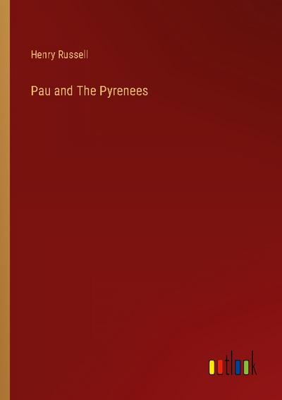 Pau and The Pyrenees