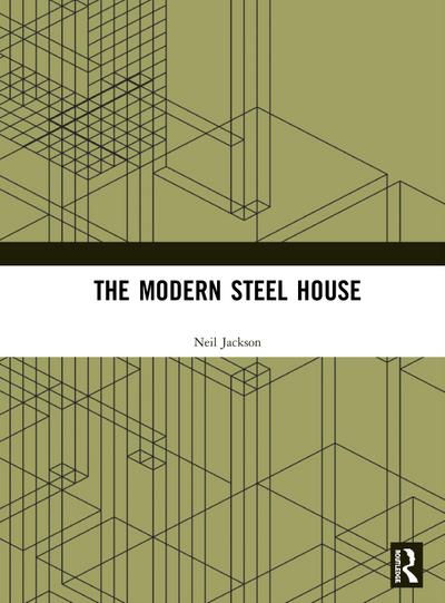 The Modern Steel House
