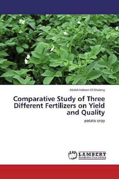 Comparative Study of Three Different Fertilizers on Yield and Quality