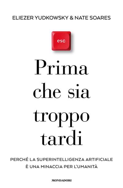 Prima che sia troppo tardi. Perché la superintelligenza artificiale è una minaccia per l’umanità