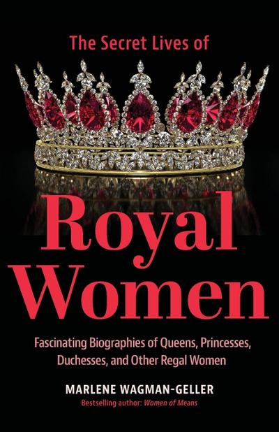 Secret Lives of Royal Women