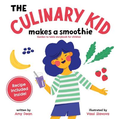 The Culinary Kid Makes a Smoothie