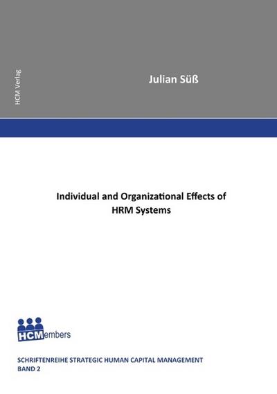 Individual and Organizational Effects of HRM Systems