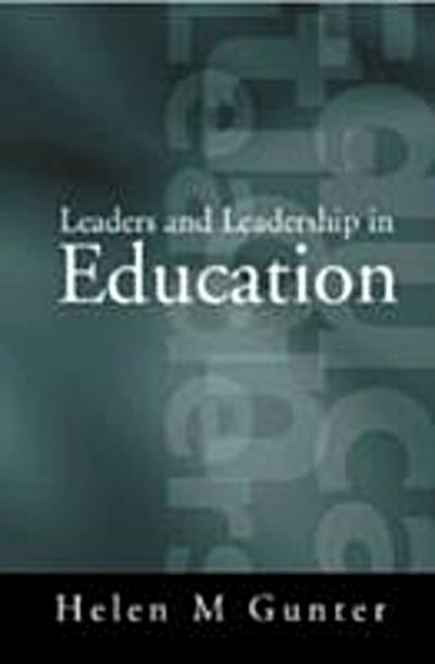 Leaders and Leadership in Education