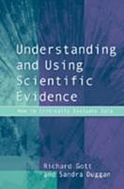 Understanding and Using Scientific Evidence