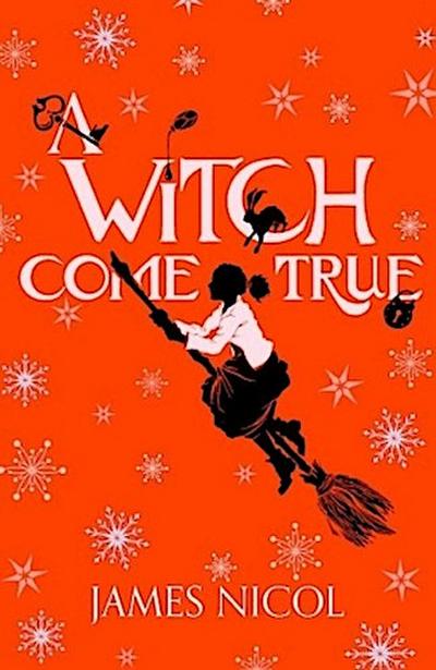The Apprentice Witch - A Witch Come True