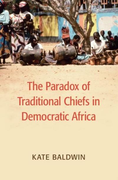 Paradox of Traditional Chiefs in Democratic Africa