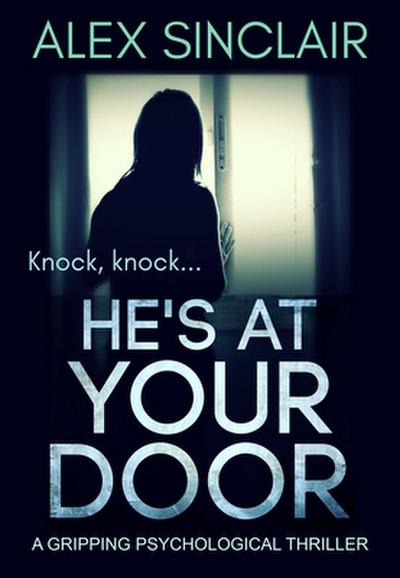 He’s at Your Door