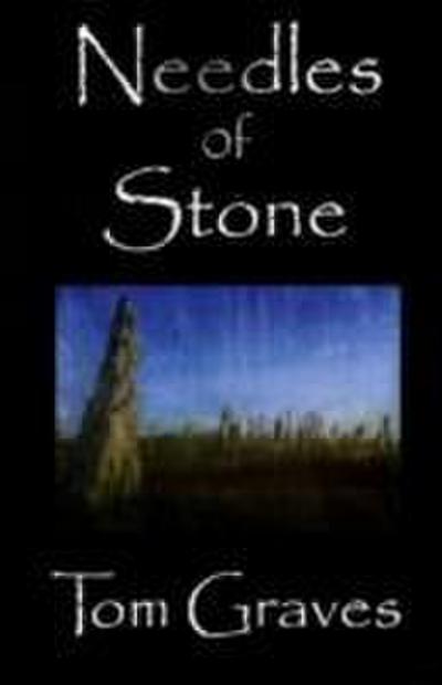 Graves, T: Needles of Stone