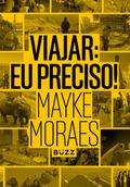 Viajar: eu preciso!