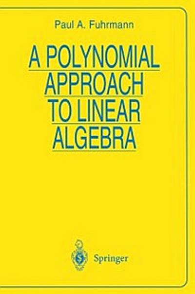 Polynomial Approach to Linear Algebra