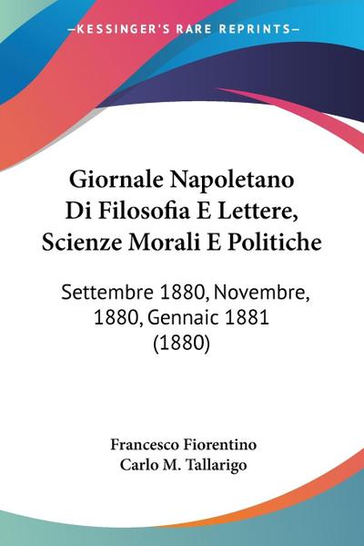 Giornale Napoletano Di Filosofia E Lettere, Scienze Morali E Politiche