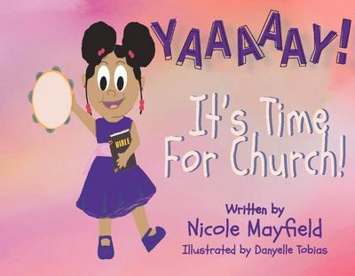 Yaaaaay! It’s Time for Church: Volume 1
