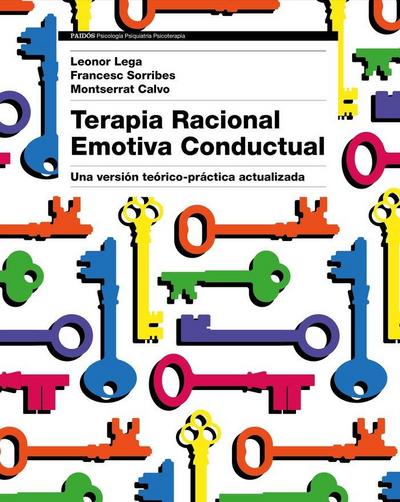 Terapia racional emotiva conductual : una versión teórico-práctica actualizada