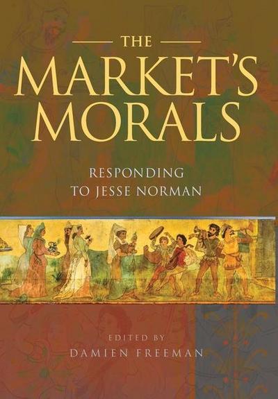 The Market’s Morals: Responding to Jesse Norman