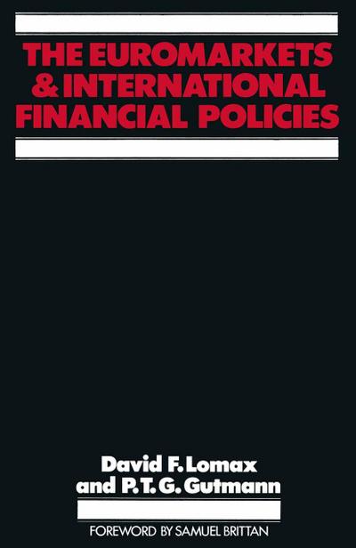 The Euromarkets and International Financial Policies
