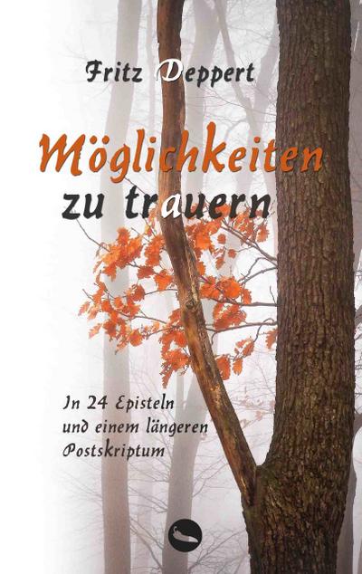 Möglichkeiten zu trauern