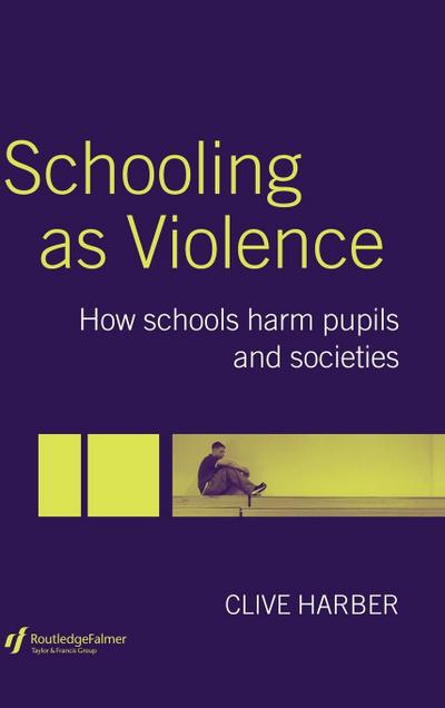 Schooling as Violence