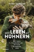 Mein Leben mit Hühnern