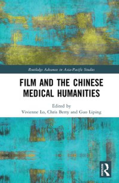 Film and the Chinese Medical Humanities