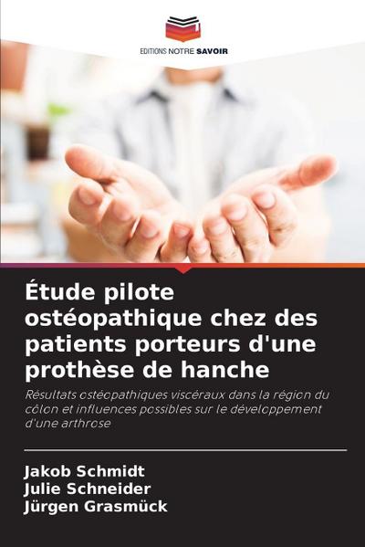 Étude pilote ostéopathique chez des patients porteurs d’une prothèse de hanche