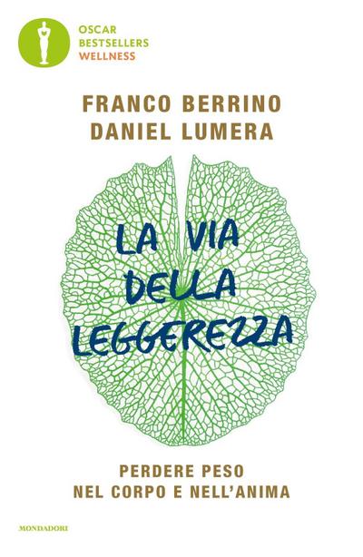 La via della leggerezza. Perdere peso nel corpo e nell’anima