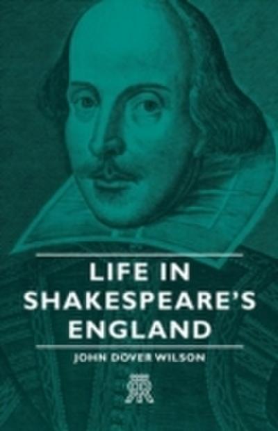 Life in Shakespeare’s England