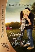 Hearts in the Spotlight (Women of Stampede)