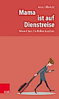 Mama ist auf Dienstreise