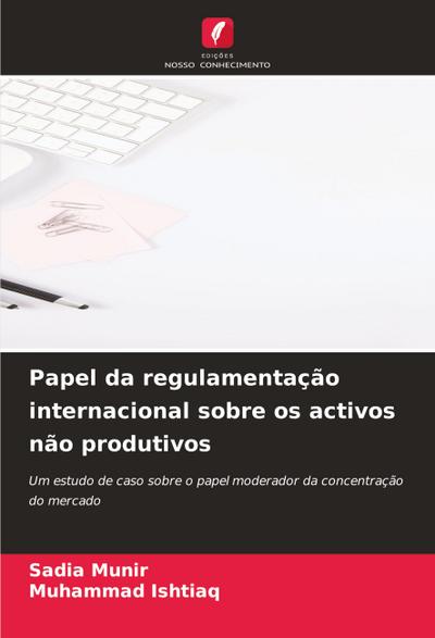 Papel da regulamentação internacional sobre os activos não produtivos